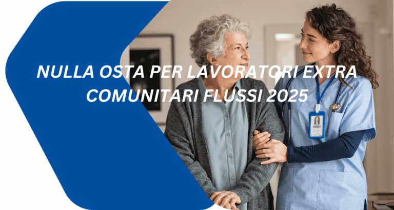 Flussi Lavoratori Extra Comunitari 2024-2025