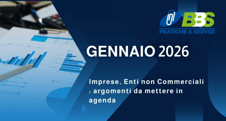 GENNAIO 2026, APPUNTAMENTI IMPORTANTI DA NON DIMENTICARE PER IMPRESE, NO PROFIT